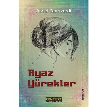 Ayaz Yürekler - Aksel Tanrıverdi