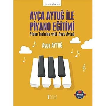 Ayça Aytuğ ile Piyano Eğitimi - Ayça Aytuğ