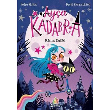 Ayça Kadabra: Dolunay Kulübü Orman Kitap