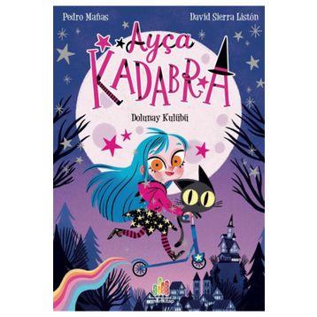 Ayça Kadabra: Dolunay Kulübü Orman Kitap