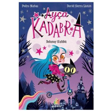 Ayça Kadabra: Dolunay Kulübü Orman Kitap