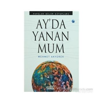 Ay’da Yanan Mum - Mehmet Akyürek