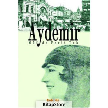 Aydemir - Müfide Ferıt Tek