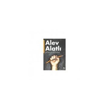 Aydın Despotizmi - Alev Alatlı