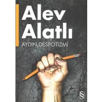 Aydın Despotizmi - Alev Alatlı