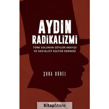 Aydın Radikalizmi - Şura Gürel