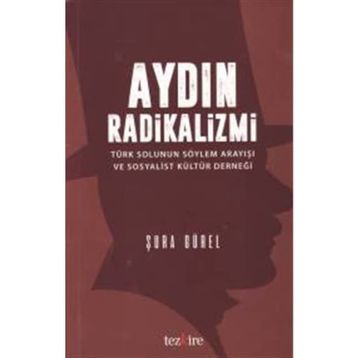 Aydın Radikalizmi - Şura Gürel