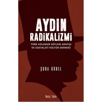 Aydın Radikalizmi - Şura Gürel