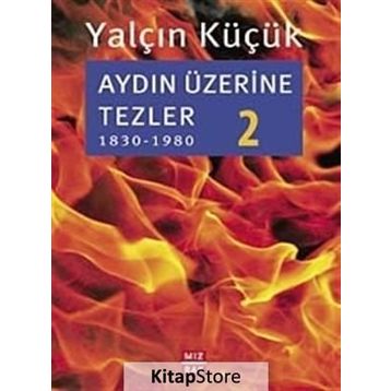 Aydın Üzerine Tezler 2 - Yalçın Küçük
