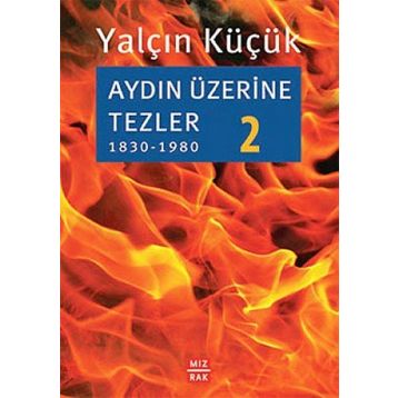 Aydın Üzerine Tezler 2 - Yalçın Küçük