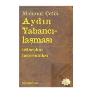 Aydın Yabancılaşması - Mahmut Çetin