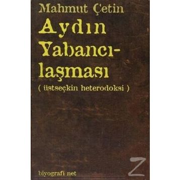 Aydın Yabancılaşması - Mahmut Çetin