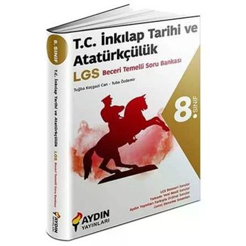 Aydın Yayınları 8. Sınıf LGS TC İnkılap Tarihi Beceri Temelli Soru Bankası