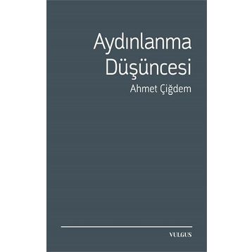 AYDINLANMA DÜŞÜNCESİ - AHMET ÇİĞDEM