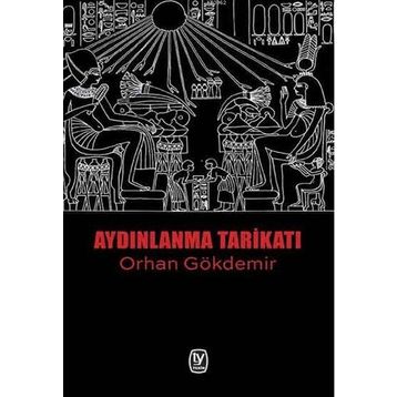 Aydınlanma Tarikatı - Orhan Gökdemir