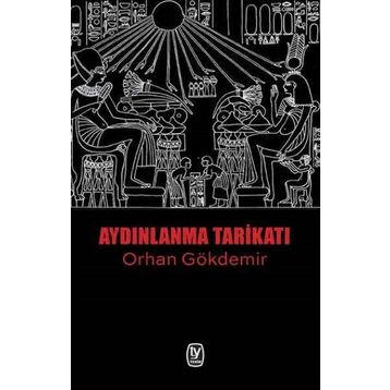 Aydınlanma Tarikatı - Orhan Gökdemir