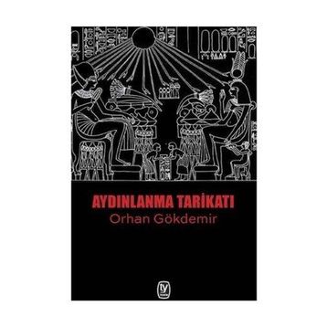 Aydınlanma Tarikatı - Orhan Gökdemir