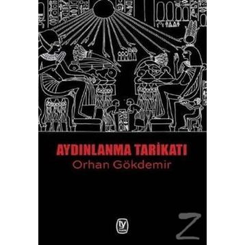 Aydınlanma Tarikatı - Orhan Gökdemir
