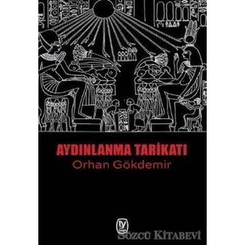 Aydınlanma Tarikatı - Orhan Gökdemir
