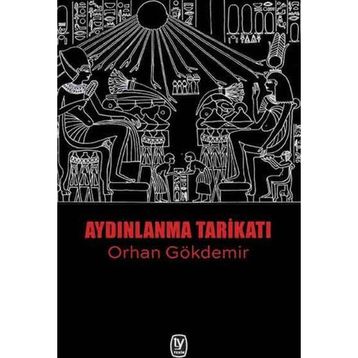 Aydınlanma Tarikatı - Orhan Gökdemir