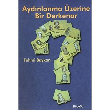 AYDINLANMA ÜZERİNE BIR DERKENAR - FEHMI BAYKAN