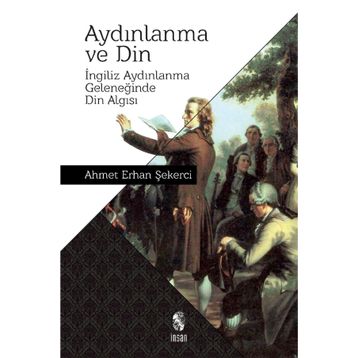 Aydınlanma ve Din - Ahmet Erhan Şekerci
