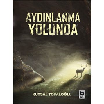 Aydınlanma Yolunda - Kutsal Topaloğlu