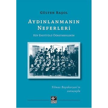 Aydınlanmanın Neferleri - Gülten Başol