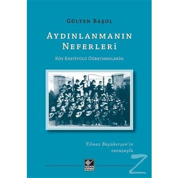 Aydınlanmanın Neferleri - Gülten Başol