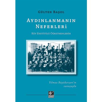 Aydınlanmanın Neferleri - Gülten Başol