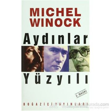 AYDINLAR YÜZYILI - MICHEL WINOCK