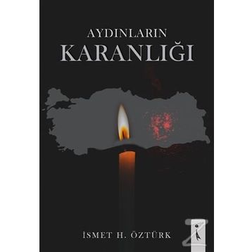Aydınların Karanlığı - İsmet Öztürk