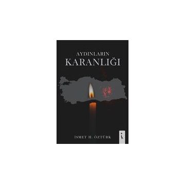 Aydınların Karanlığı - İsmet Öztürk