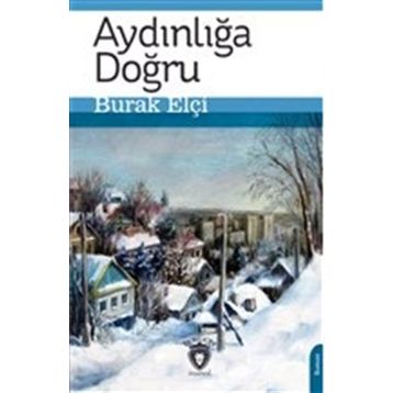 Aydınlığa Doğru - Özlem Yarkın