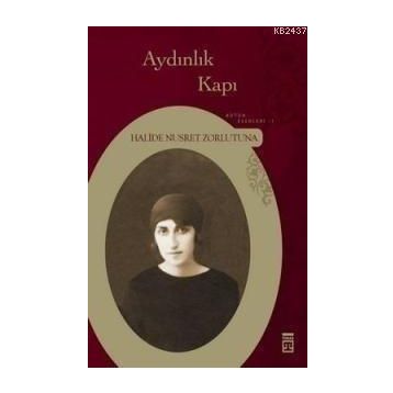 AYDINLIK KAPI - HALIDE NUSRET ZORLUTUNA
