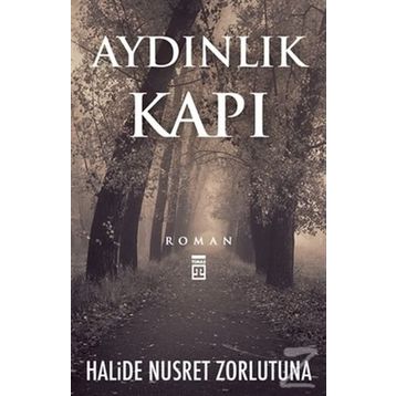 AYDINLIK KAPI - HALIDE NUSRET ZORLUTUNA