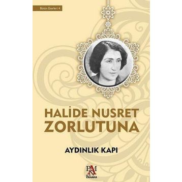 AYDINLIK KAPI - HALIDE NUSRET ZORLUTUNA
