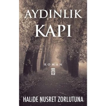 AYDINLIK KAPI - HALIDE NUSRET ZORLUTUNA