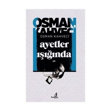 Ayetler Işığında - Osman Kahveci