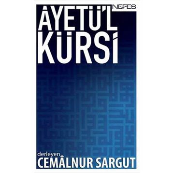 AYETÜ'L KÜRSI - CEMALNUR SARGUT