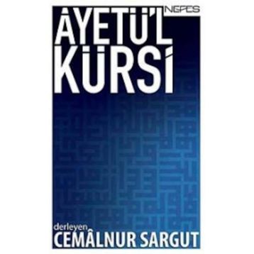 AYETÜ'L KÜRSI - CEMALNUR SARGUT