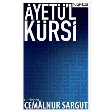 AYETÜ'L KÜRSI - CEMALNUR SARGUT