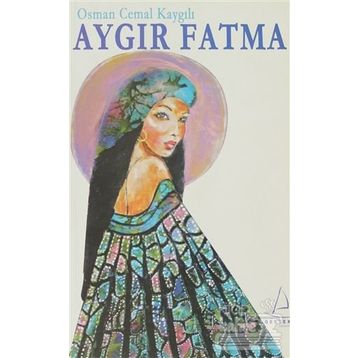 Aygır Fatma - Osman Cemal Kaygılı