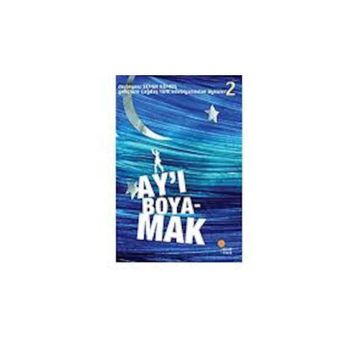 Ay'ı Boyamak - Semih Gümüş