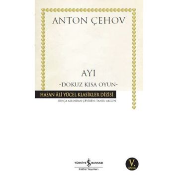 Ayı Dokuz Kısa Oyun - Anton Çehov