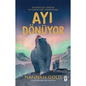 Ayı Dönüyor Hannah Gold