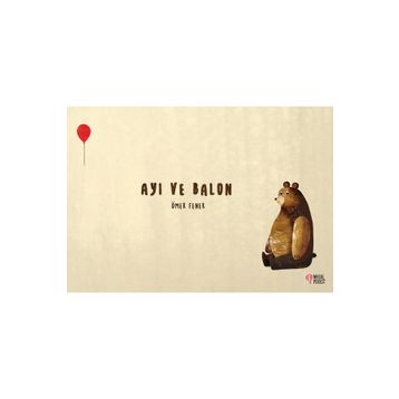 Ayı ve Balon - Ömer Fener
