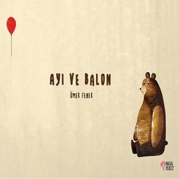 Ayı ve Balon - Ömer Fener