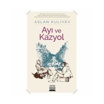 Ayı ve Kazyol - Aslan Kuliyev