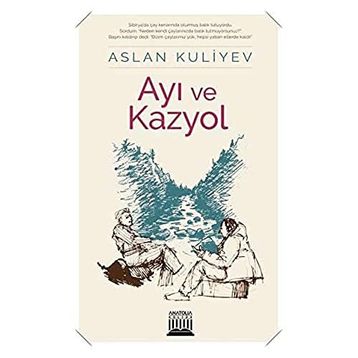 Ayı ve Kazyol - Aslan Kuliyev
